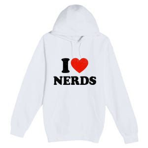 I Love Nerds Outfit Girl I Heart Nerds Premium Pullover Hoodie