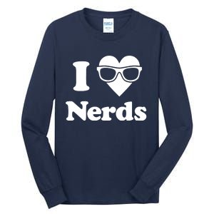 I Love Nerds Tall Long Sleeve T-Shirt