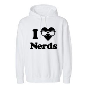 I Love Nerds Garment-Dyed Fleece Hoodie