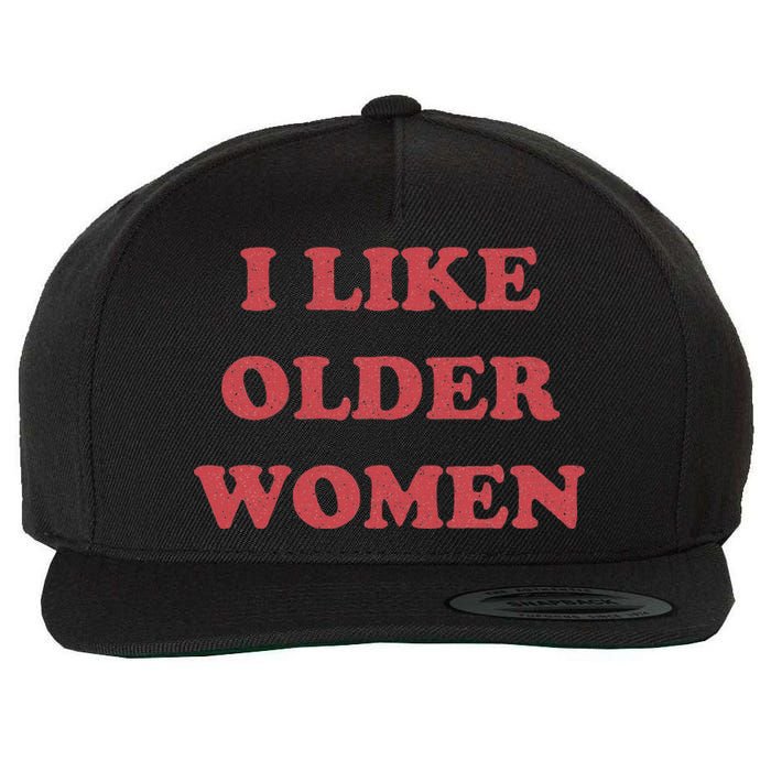 I Like Older Wool Snapback Cap