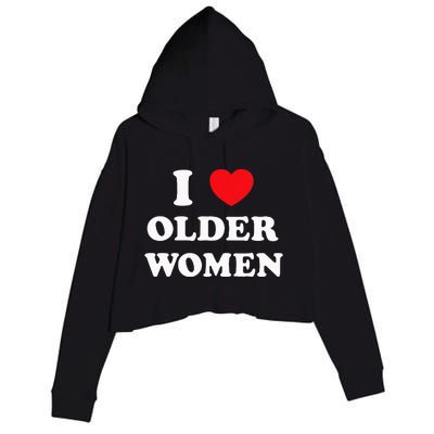 I Love Older Women Heart Hot Moms Crop Fleece Hoodie