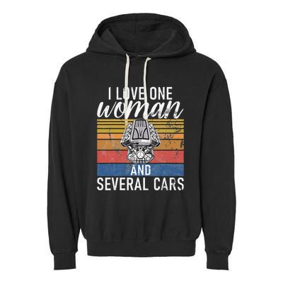 I Love One Woman And Several Cars Muscle Car Garment-Dyed Fleece Hoodie