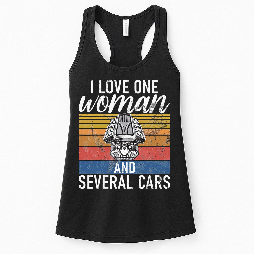 I Love One Woman And Several Cars Muscle Car Womens Tank Top
