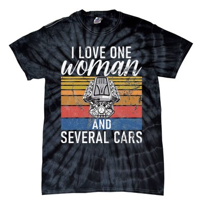 I Love One Woman And Several Cars Muscle Car Tie-Dye T-Shirt