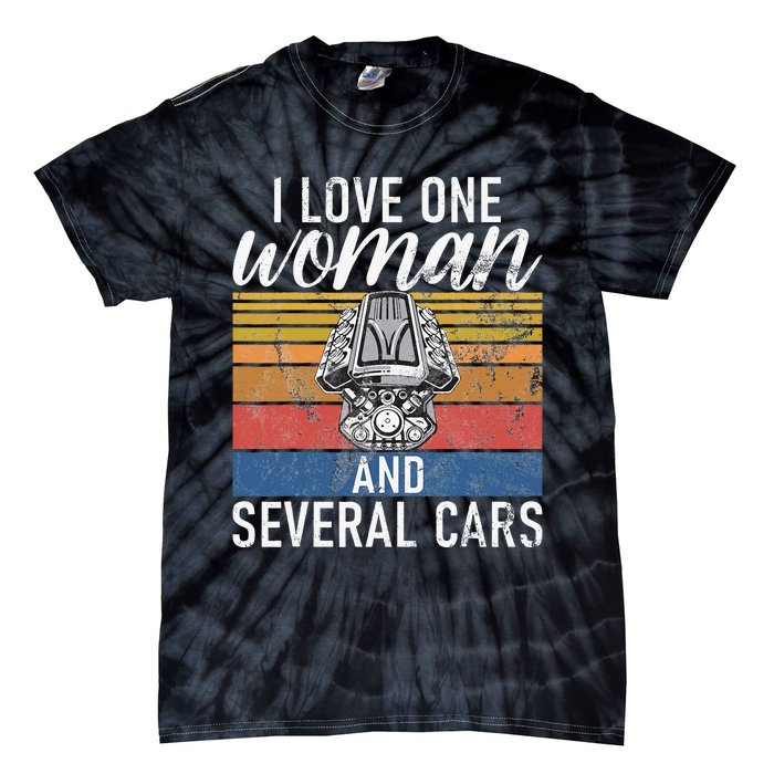 I Love One Woman And Several Cars Muscle Car Tie-Dye T-Shirt