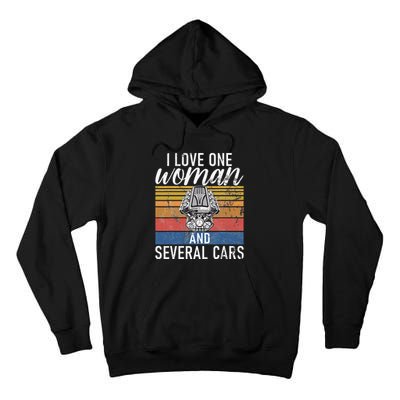 I Love One Woman And Several Cars Muscle Car Tall Hoodie