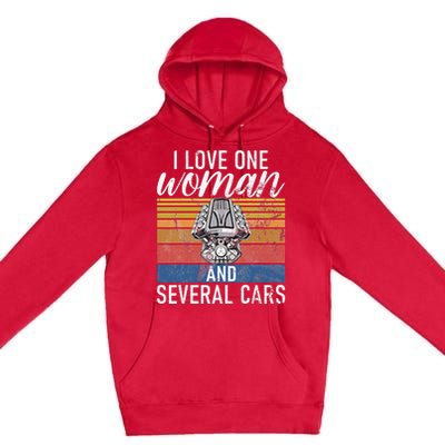 I Love One Woman And Several Cars Muscle Car Premium Pullover Hoodie