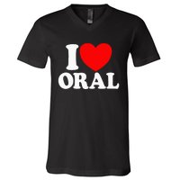 I Love Oral Red Heart Funny V-Neck T-Shirt