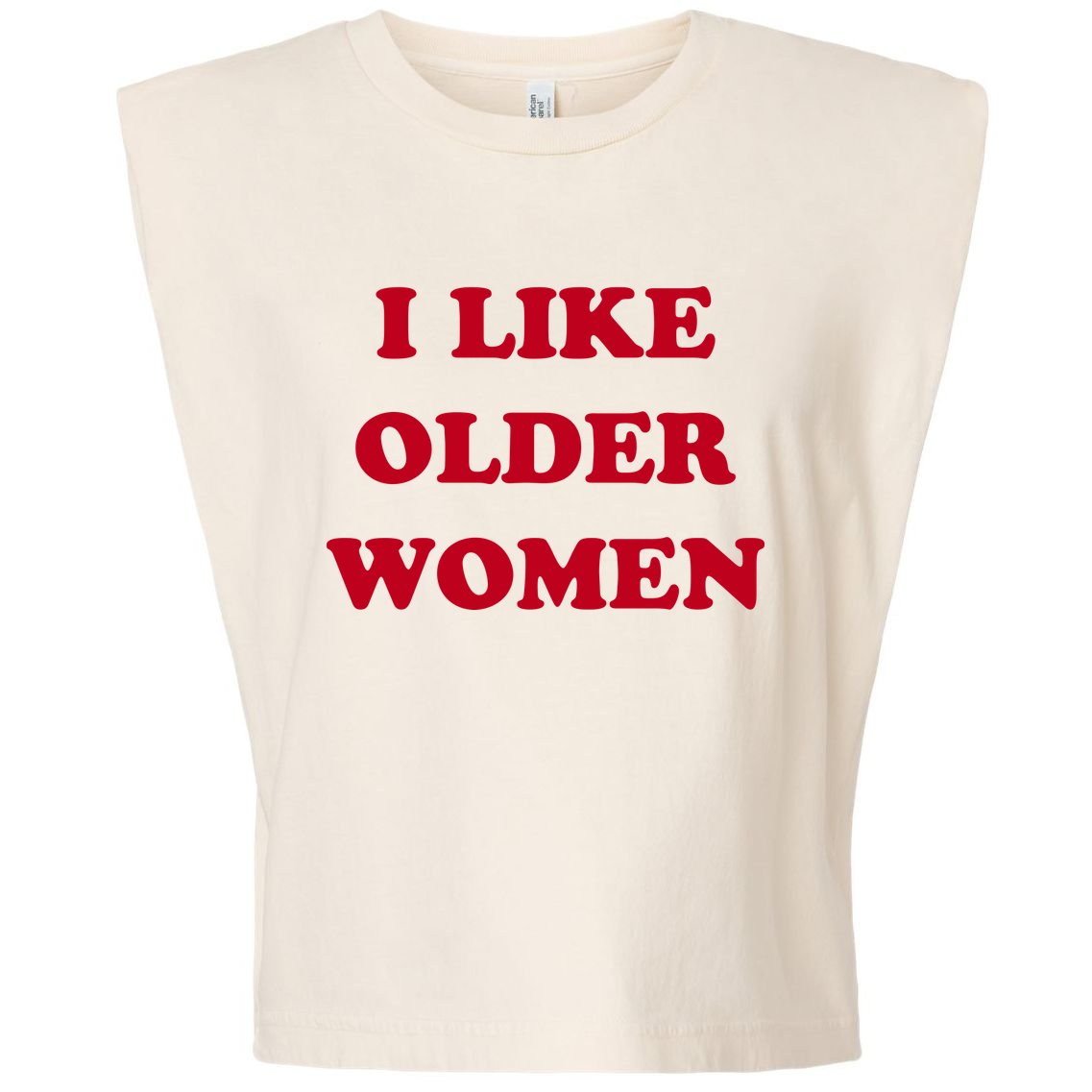 I Like Older Women Garment-Dyed Women's Muscle Tee