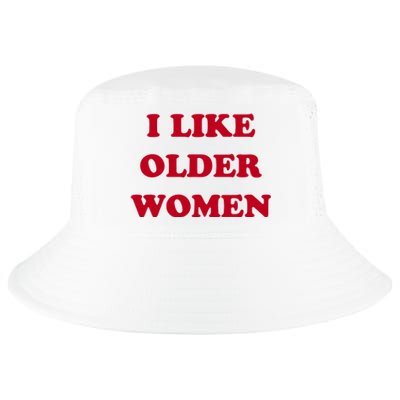 I Like Older Women Cool Comfort Performance Bucket Hat