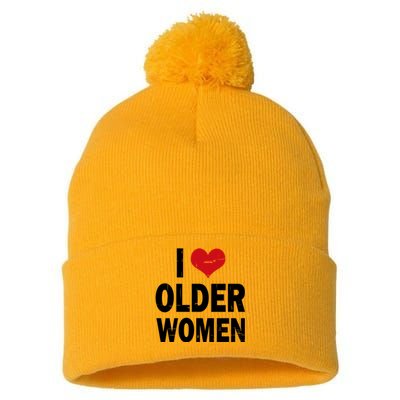 I Love Older Women I Heart Older Women Funny Sarcastic Humor Pom Pom 12in Knit Beanie