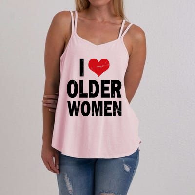 I Love Older Women I Heart Older Women Funny Sarcastic Humor Women's Strappy Tank