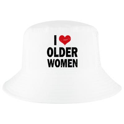 I Love Older Women I Heart Older Women Funny Sarcastic Humor Cool Comfort Performance Bucket Hat