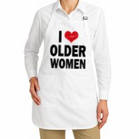 I Love Older Women I Heart Older Women Funny Sarcastic Humor Apron
