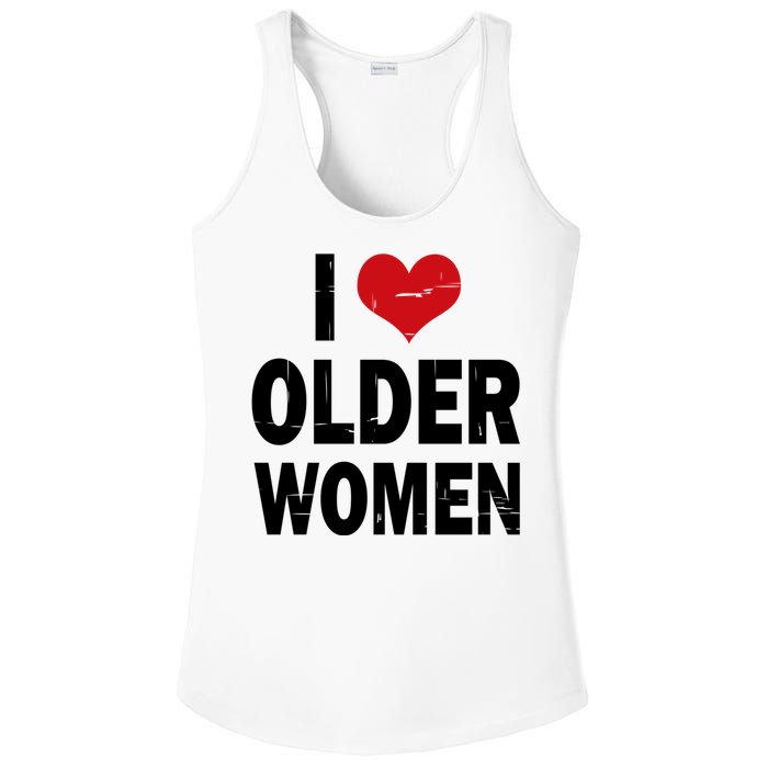 I Love Older Women I Heart Older Women Funny Sarcastic Humor Ladies PosiCharge Competitor Racerback Tank