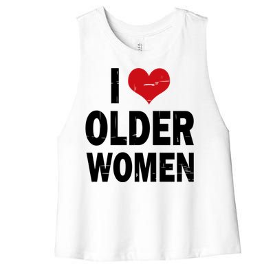 I Love Older Women I Heart Older Women Funny Sarcastic Humor Women's Racerback Cropped Tank