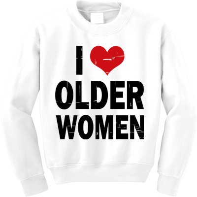 I Love Older Women I Heart Older Women Funny Sarcastic Humor Kids Sweatshirt