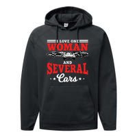 I Love One Woman And Several Cars Auto Mechanic Husband Performance Fleece Hoodie