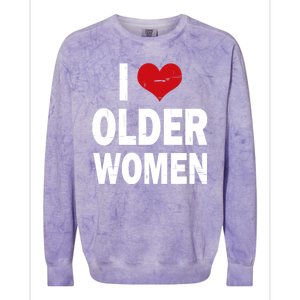 I Love Older Women I Heart Older Women Funny Sarcastic Humor Colorblast Crewneck Sweatshirt