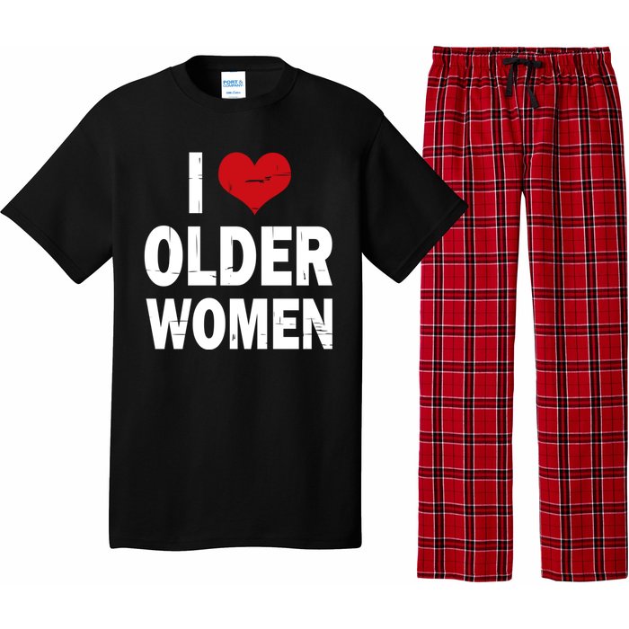 I Love Older Women I Heart Older Women Funny Sarcastic Humor Pajama Set