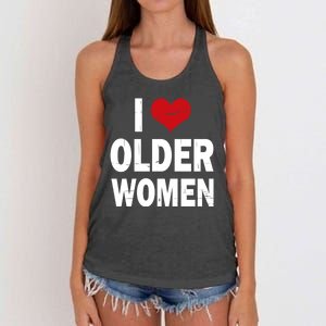 I Love Older Women I Heart Older Women Funny Sarcastic Humor Women's Knotted Racerback Tank