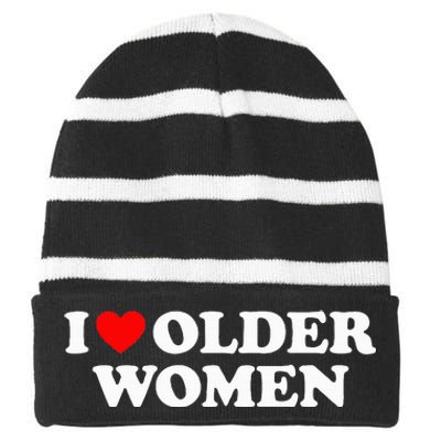 I Love Older Wo funny sayings Striped Beanie with Solid Band