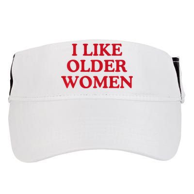 I Like Older Women Heart Hot Moms Adult Drive Performance Visor