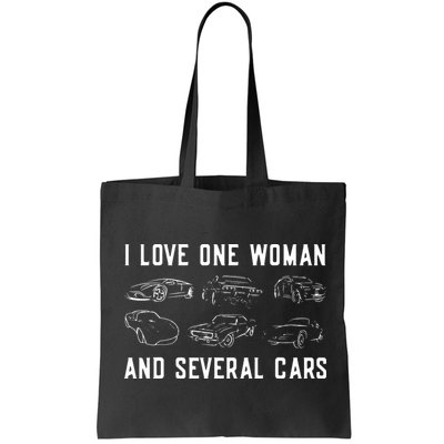 I Love One Woman And Several Cars Funny Car Guy Car Lover Bag