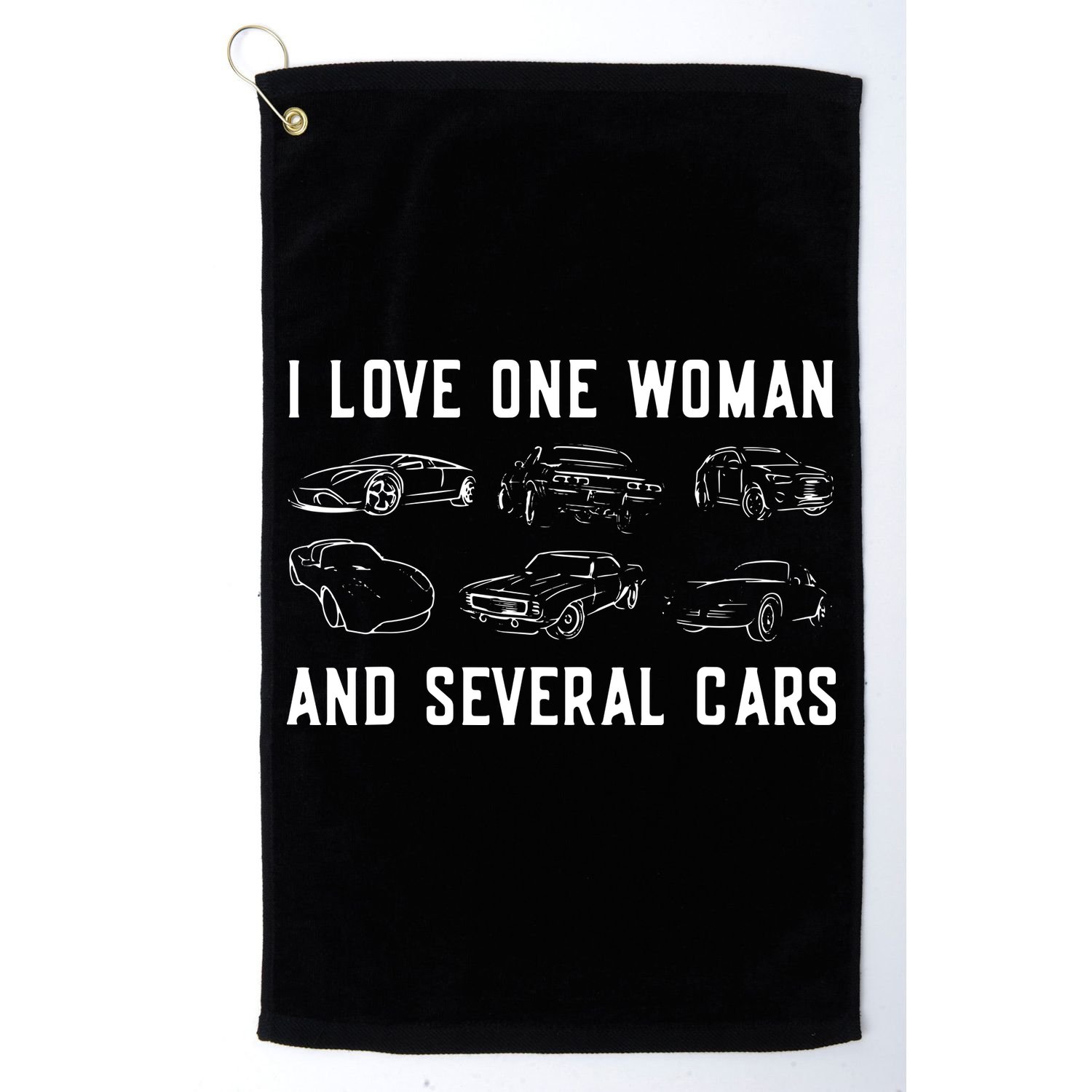 I Love One Woman And Several Cars Funny Car Guy Car Lover Golf Towel