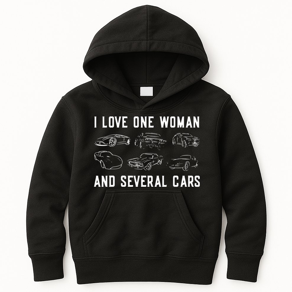 I Love One Woman And Several Cars Funny Car Guy Car Lover Kids Hoodie