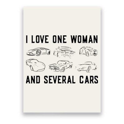 I Love One Woman And Several Cars Funny Car Guy Car Lover Poster