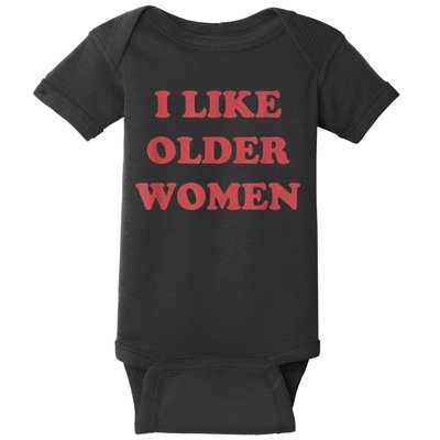 I Like Older Women Apparel Baby Bodysuit