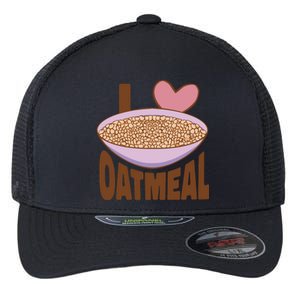 I Love Oatmeal Flexfit Unipanel Trucker Cap