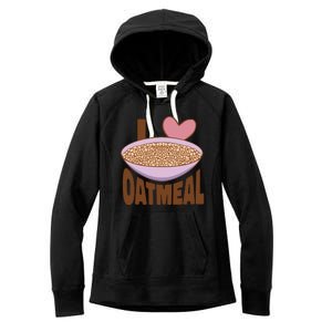 I Love Oatmeal Women's Fleece Hoodie