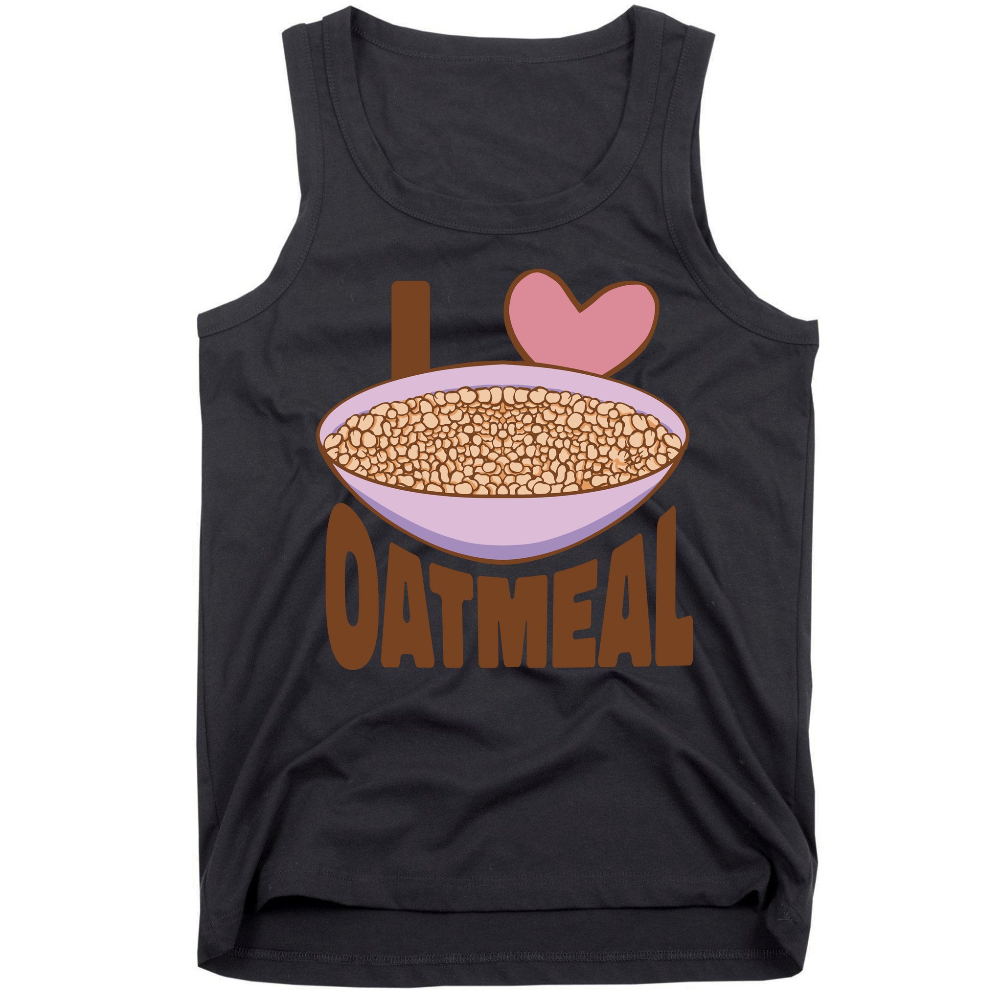 I Love Oatmeal Tank Top