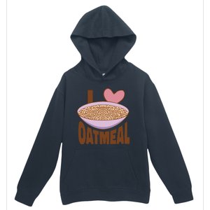 I Love Oatmeal Urban Pullover Hoodie