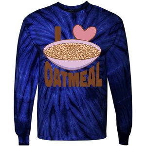 I Love Oatmeal Tie-Dye Long Sleeve Shirt