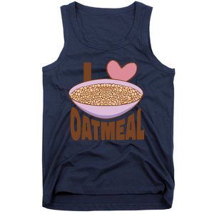 I Love Oatmeal Tank Top