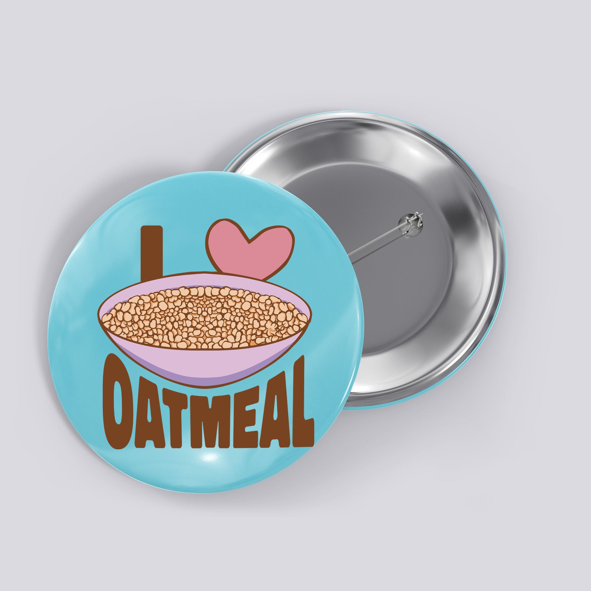 I Love Oatmeal Button