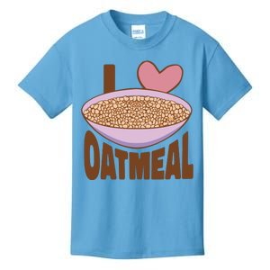 I Love Oatmeal Kids T-Shirt