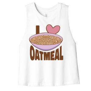 I Love Oatmeal Women's Racerback Cropped Tank