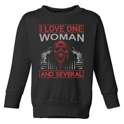 I Love One Woman And Several Toddler Sweatshirt