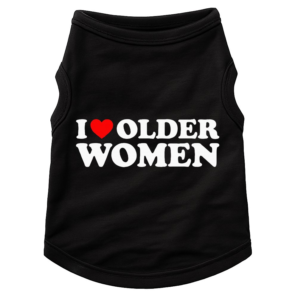 I Love Older Women Doggie Tank