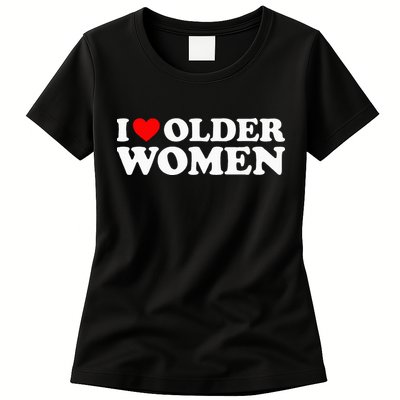 I Love Older Women Womens T-Shirt