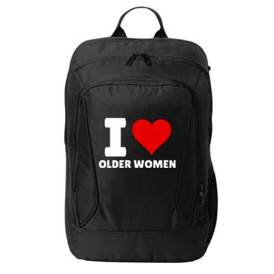 I Love Older Women I Heart Older Women Funny Sarcastic Humor City Backpack