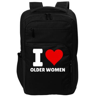 I Love Older Women I Heart Older Women Funny Sarcastic Humor Impact Tech Backpack