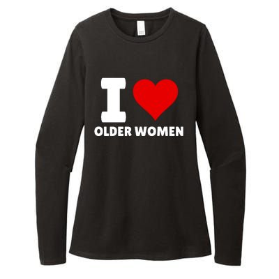 I Love Older Women I Heart Older Women Funny Sarcastic Humor Womens CVC Long Sleeve Shirt