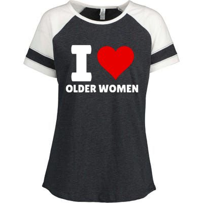 I Love Older Women I Heart Older Women Funny Sarcastic Humor Enza Ladies Jersey Colorblock Tee