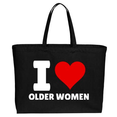 I Love Older Women I Heart Older Women Funny Sarcastic Humor Cotton Canvas Jumbo Tote