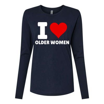 I Love Older Women I Heart Older Women Funny Sarcastic Humor Womens Cotton Relaxed Long Sleeve T-Shirt